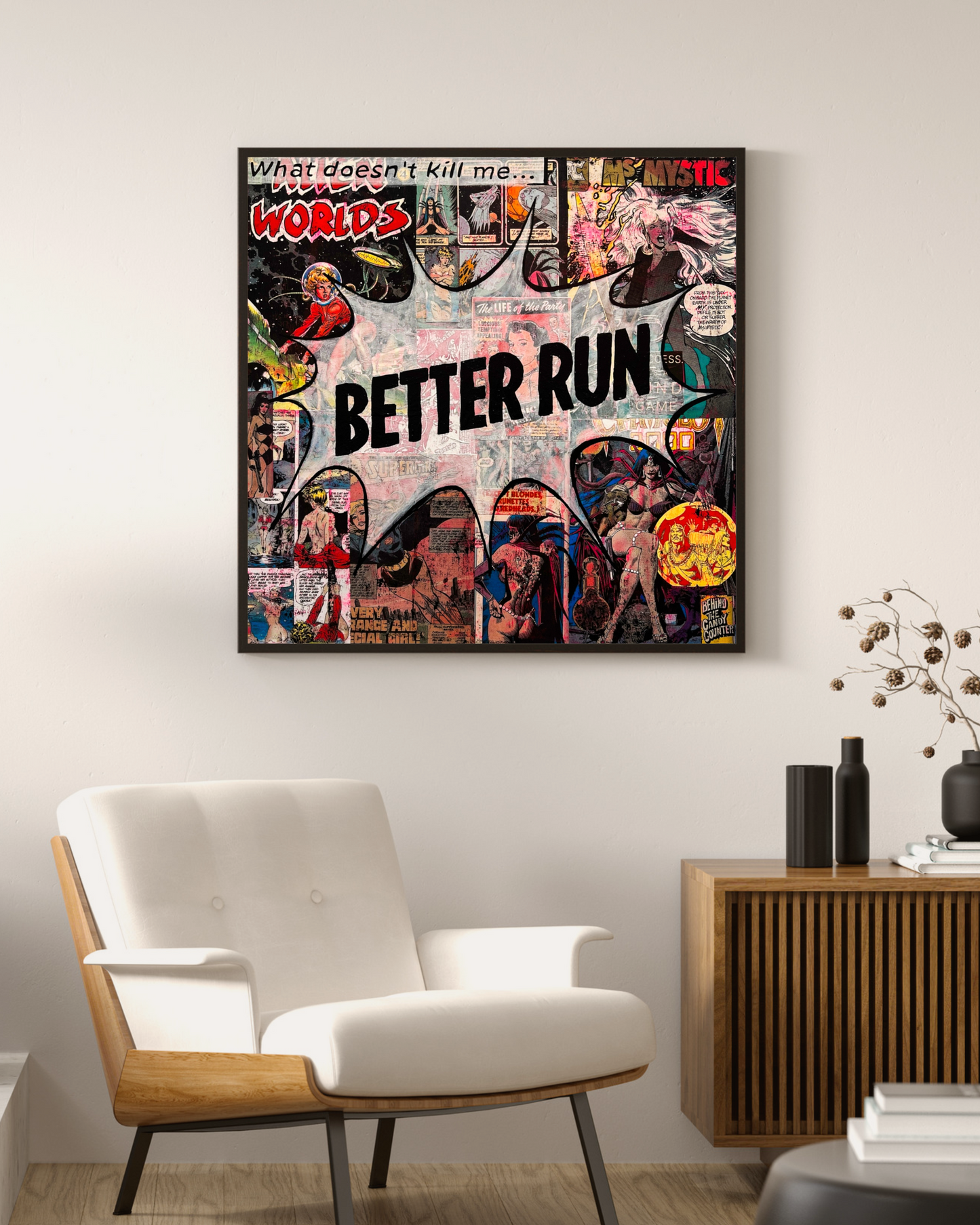 What Doesn't Kill Me Print