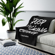 Load image into Gallery viewer, Keep F*cking Going / Gray Gardens Motto / Velveteen Plush Blanket