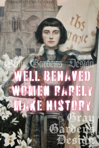 Well Behaved Women Rarely Make History Decoupage Paper | Large Decoupage Paper for Furniture and other DIY Projects