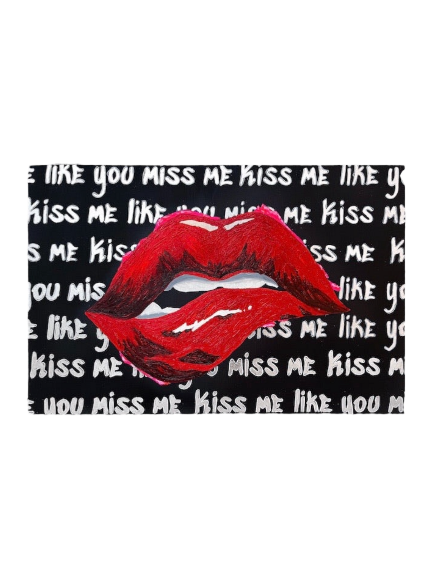 Kiss Me Like You Miss Me