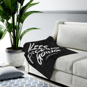 Keep F*cking Going / Gray Gardens Motto / Velveteen Plush Blanket