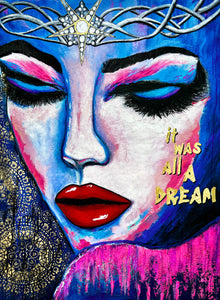 “It Was All A Dream” Original Painting on Canvas 4’ x 3’