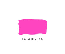 Load image into Gallery viewer, La La Love Ya